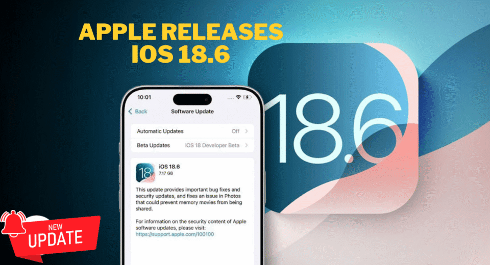Apple Releases iOS 18.6 update