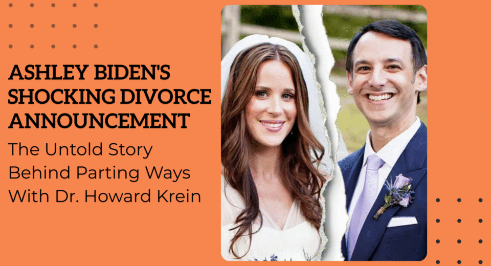 Ashley Biden's Shocking Divorce Announcement The Untold Story Behind Parting Ways With Dr. Howard Krei