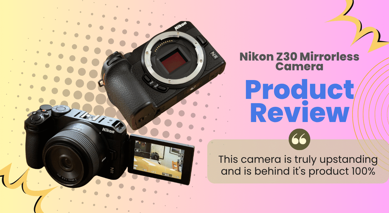 Nikon-Z30-Mirrorless-Camera-Review