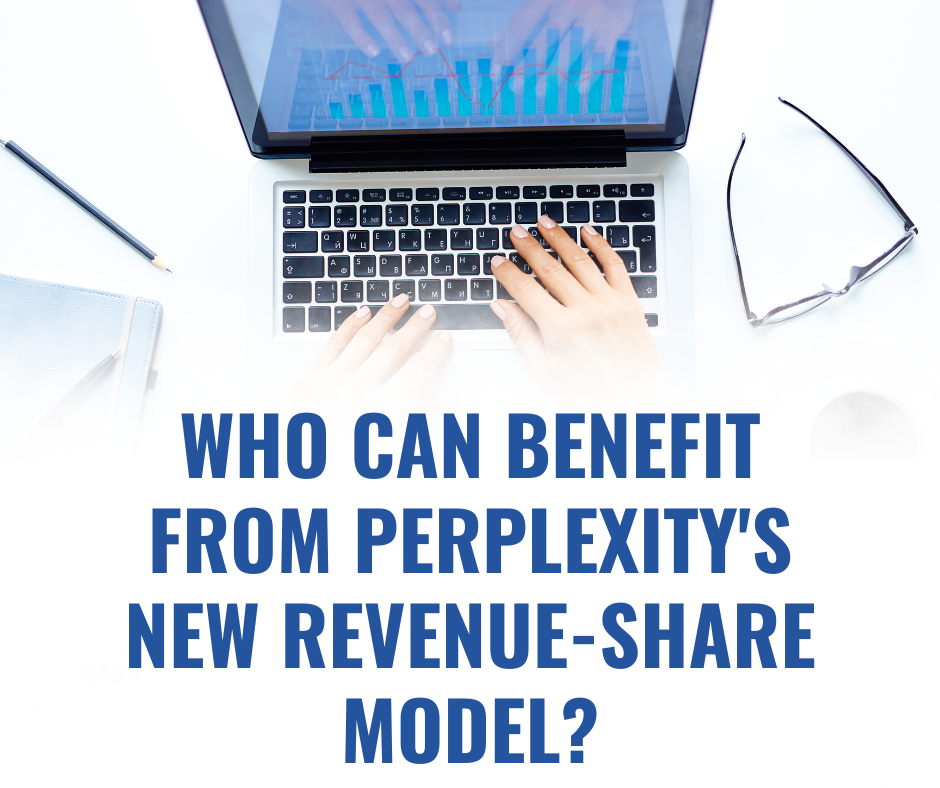 Who Can Benefit from Perplexity's New Revenue-Share Model