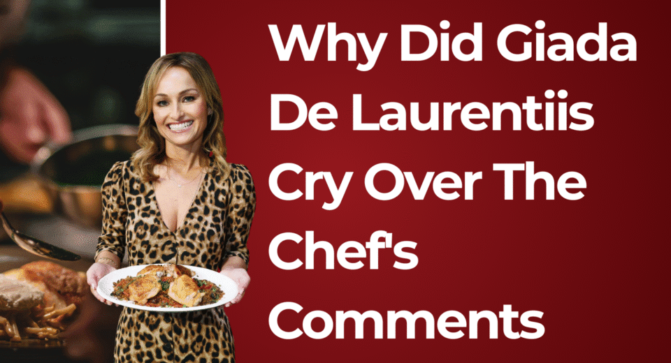 Why Did Giada De Laurentiis Cry Over The Chef's